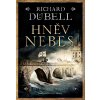 Hněv nebes - Richard Dübell