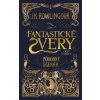 Fantastické zvery a ich výskyt - originálny scenár - Rowling Joanne K.