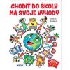 Chodiť do školy má svoje výhody - Denisa Brliťová
