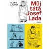 Můj táta Josef Lada