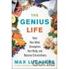 The Genius Life - Max Lugavere