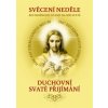 Svěcení neděle bez možnosti účasti na mši svaté - Duchovní Svaté přijímání