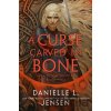 A Curse Carved in Bone - Danielle L. Jensen
