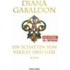 Ein Schatten von Verrat und Liebe (Diana Gabaldon,Barbara Schnell)(Brožovaná)
