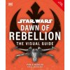 Star Wars Dawn of Rebellion The Visual Guide