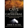 Cave and the Cathedral