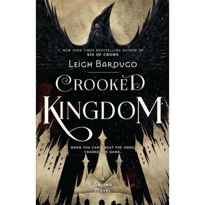 Six of Crows: Crooked Kingdom - Leigh Bardugo