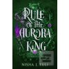 Rule of the Aurora King - Nisha J. Tuli