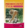 Probouzení tygra - Peter A. Levine, Ann Frederick