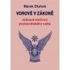 Marek Dluhoš: Vorové v zákoně - vůdcové zločinců postsovětského světa