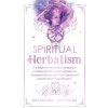 Spiritual Herbalism (Ascending Vibrations)(Pevná)