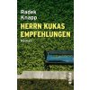 Herrn Kukas Empfehlungen (Radek Knapp)(Brožovaná)