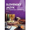 Slovenský jazyk pre stredné školy a gymnáziá 4 - učebnica - Wolf Ema Patrícia, Ovčiariková Janette, Koncošová Monika, Stebnická Darina