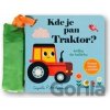 Kde je pan Traktor? Knížka do kočárku - Ingela P Arrhenius