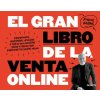 EL GRAN LIBRO DE LA VENTA ONLINE (BAIXAS CALAFELL,MIQUEL)(Brožovaná)