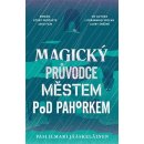 Magický průvodce městem pod pahorkem Pasi Ilmari Jääskeläinen CZ