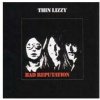 THIN LIZZY - BAD REPUTATION (1CD)