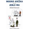 Modrá knížka aneb jeblo mu - Michal Wernisch, Vladimír Renčín