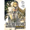 Failure Frame: I Became the Strongest and Annihilated Everything With Low-Level Spells (Light Novel) Vol. 4
