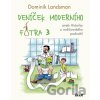 Deníček moderního fotra 3