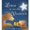 Ľúbim ťa viac ako Vianoce - Ellie Hattie, Tim Warnes (ilustrátor)