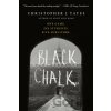 Black Chalk - Christopher J. Yates