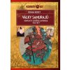 Války samurajů Konflikty starého Japonska 1156–1877 - Kodet Roman