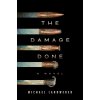 The Damage Done (Landweber Michael)