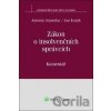 Zákon o insolvenčních správcích - Antonín Stanislav, Jan Kozák