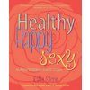 Healthy Happy Sexy