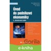 E-kniha Úvod do podnikové ekonomiky - Dana Martinovičová, Miloš Konečný, Jan Vavřina