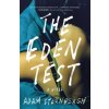 The Eden Test - Adam Sternbergh