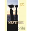Nestihol - Erika Füle