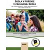 Škola v prírode v ZŠ - Kolektív autorov