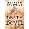 Death and the Devil - Frank Schätzing
