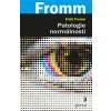 Patologie normálnosti (Erich Fromm)