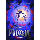 Voľný pád v podzemí - Gordon Roderick, Williams Brian