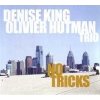 Denise King, Olivier Hutman - No Tricks