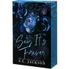 SAY ITS FOREVER (JACKSON A L)(Brožovaná)