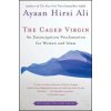 The Caged Virgin (Ayaan Hirsi Ali)(Brožovaná)