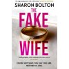 Fake Wife (Sharon Bolton)(Pevná)