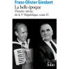 HISTOIRE INTIME DE LA VE REPUBLIQUE T2 (FRANZ-OLIVIER GIESBERT)(Brožovaná)