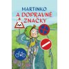 Martinko a dopravné značky