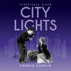Charlie Chaplin - City Lights (Remastered) (180 g) (2 LP)