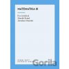 Matematika III - Eva Jonášová, Zdeněk Rubeš, Jaroslava Vesecká