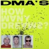 DMA's - How Many Dreams? (180 g) (LP)