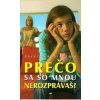 Prečo sa so mnou nerozprávaš? - Abbruzzese Saverio