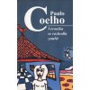 Veronika se rozhodla zem… (Paulo Coelho)