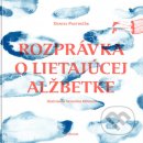 Pastirčák Daniel Rozprávka o lietajúcej Alžbetke