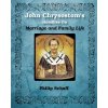 St. John Chrysostom's Homilies On Marriage and Family Life